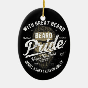 Ornamento De Cerâmica Beard Pride   Responsabilidade do Excelente da pla