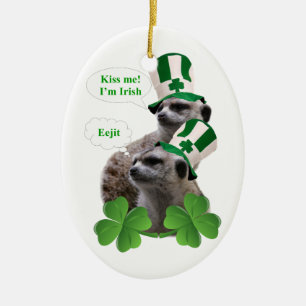 Ornamento De Cerâmica Beije-me, sou um design irlandês de meerkat