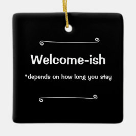 Ornamento De Cerâmica Bem-vindo Depende de Quanto Tempo Você Fica
