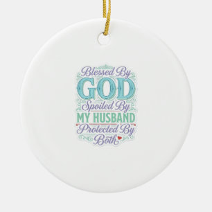 Ornamento De Cerâmica Bendito Por Deus Mimada Pelo Meu Marido Camisa Des