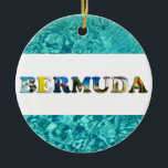 Ornamento De Cerâmica Bermuda Tropical Beach Blue Ocean Natal<br><div class="desc">Mostre a todos o seu amor pelo país das Bermudas com este Enfeites de natal contendo fotos da praia das Bermudas e cenas oceânicas impostas sobre um fundo azul tropical do oceano.</div>