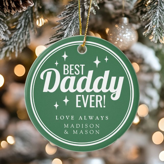 Ornamento De Cerâmica Best Daddy Ever Green Retro Sparkle Christmas (Best Daddy Ever Green Retro Sparkle Christmas Ceramic Ornament)