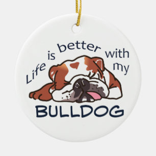 Ornamento De Cerâmica Better With my Bulldog