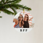 Ornamento De Cerâmica BFF melhores amigos personalizados para sempre<br><div class="desc">Personalize e adicione sua própria foto do seu melhor amigo. Um quadro branco com texto preto,  BFF. Os Melhores Amigos Para Sempre. Um aniversário de marco ou presente de Natal para o seu melhor amigo.</div>