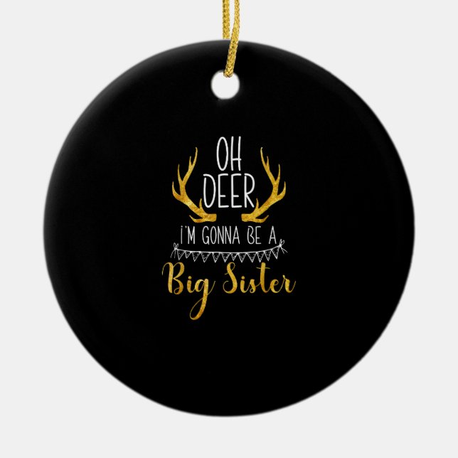 Ornamento De Cerâmica Big Sister Oh Deer Baby Announcement Cute Ornament (Frente)