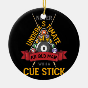 Ornamento De Cerâmica Billiard Nunca Subestime Um Velho Com Uma Cue