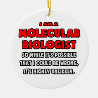 Ornamento De Cerâmica Biólogo Molecular Engraçado... Muito improvável