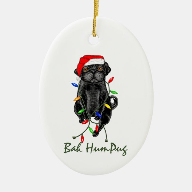 Ornamento De Cerâmica Black Pug Dog Bah Humpug Engraçado Natal (Frente)