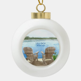 Ornamento De Cerâmica Bola A Vida É Melhor No Lago