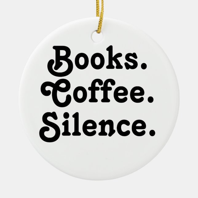 Ornamento De Cerâmica “Books. Coffee. Silence." | Minimalist  (Frente)