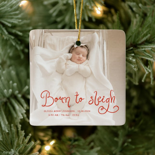 Ornamento De Cerâmica Born to Sleigh Baby Photo Birth Stats Christmas (Árvore)