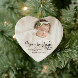 Ornamento De Cerâmica Born to Sleigh Baby Photo Birth Stats Christmas