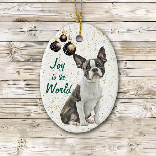 Ornamento De Cerâmica Boston Terrier Dog Joy para o Natal do Mundo