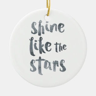 Ornamento De Cerâmica Brilho como as estrelas - Motivationa metálico de
