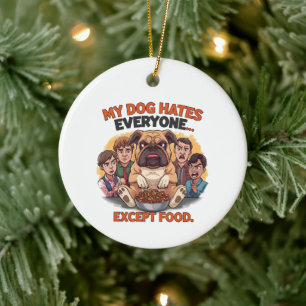 Ornamento De Cerâmica Bulldog Odeia Todos Exceto Humor de Comida