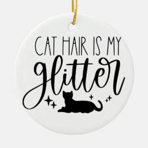 Ornamento De Cerâmica Cabelo de Gato é Minha Glitter