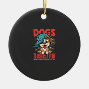 Ornamento De Cerâmica Cães nos Ensinam Lições de Vida Importantes Filhot