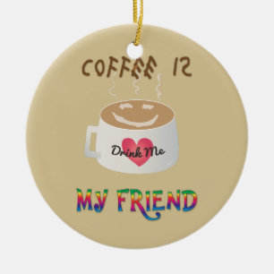 Ornamento De Cerâmica Café é Meu Amigo