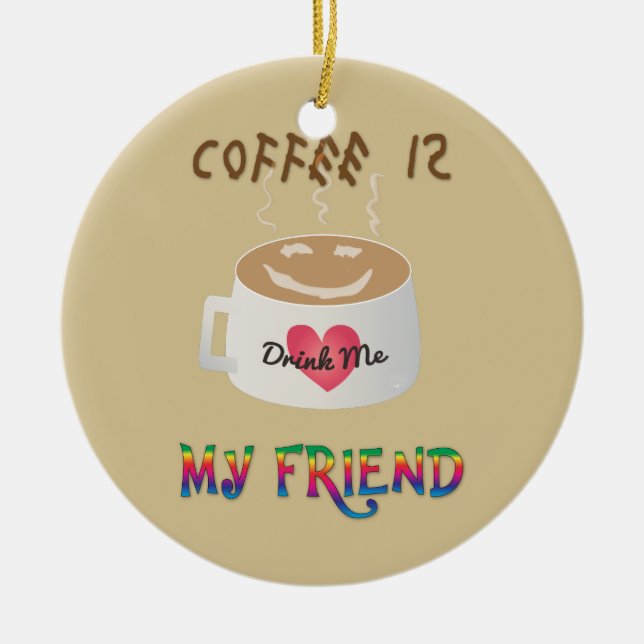 Ornamento De Cerâmica Café é Meu Amigo (Frente)