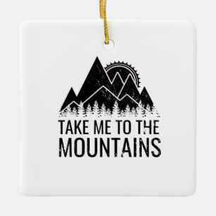 Ornamento De Cerâmica Caminhada - Leve-me às Montanhas