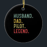 Ornamento De Cerâmica Camisa Vintage Lenda do Piloto do Pai para marido<br><div class="desc">Mens Vintage Shirt Piloto de Pai de Marido Lenda Piloto Lenda Retro Piloto,  pai, avião, avião, aviação, pais, dia, militar, caça, piloto pai, presentes, voo, voo, avião, avião, avião, avião, avião, pai, voo, engraçado, presentes</div>
