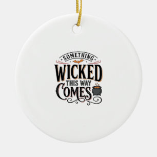 Ornamento De Cerâmica Camisa Vintage Something Wicked de Halloween Desig