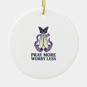 Ornamento De Cerâmica Camiseta Cristã Borboleta Reze Mais Preocupe Menos