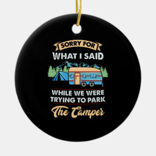 Ornamento De Cerâmica Camping - Desculpe pelo que eu disse