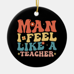 Ornamento De Cerâmica Cara Eu Me Sinto Como Um Professor De Volta à Esco