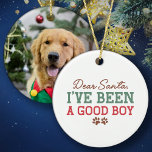Ornamento De Cerâmica Caros Papais noeis, fui um bom rapaz, foto de cão<br><div class="desc">Este adorável Enfeites de natal de fotos de cachorro é a maneira perfeita de deixar os Papais noeis saberem que seu amigo peludo está na lista boa este ano. O ornamento apresenta um design festivo com texto vermelho e verde e patas marrons, e uma mensagem que diz "Caros Papais noeis,...</div>