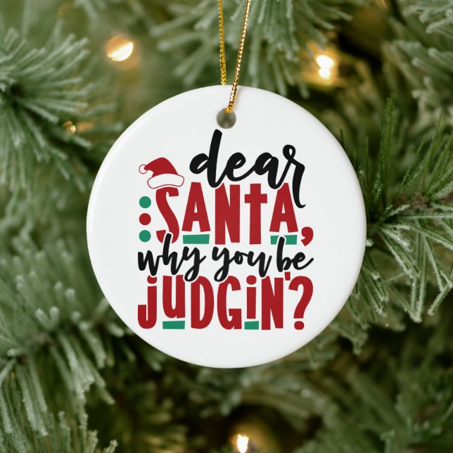 Ornamento De Cerâmica Caros Papais noeis Por Que Você Está Judgando | Di (Árvore)