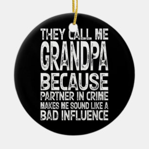 Ornamento De Cerâmica Chamam-Me Avô Porque Parceiro Em Crime Mau