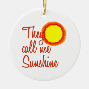 Ornamento De Cerâmica Chamam-me Sunshine