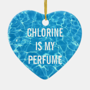 Ornamento De Cerâmica Chlorine Is My Perfume Swimming Pool Typography