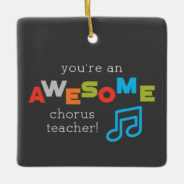 Ornamento De Cerâmica Chorus Teacher Appreciation Day Notes, Incrível