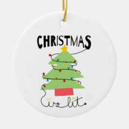 Ornamento De Cerâmica Christmas Is Lit Ceramic Circle Ornament