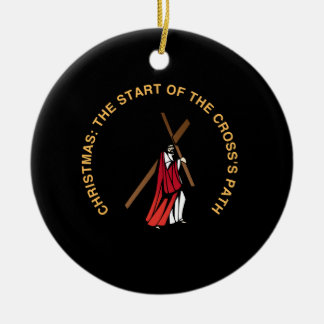 Ornamento De Cerâmica Christmas: The Start of the Cross's Path