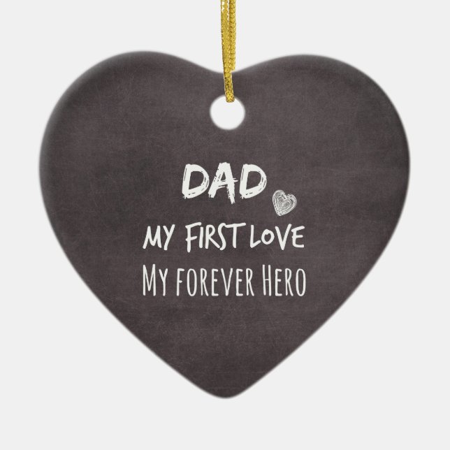 Ornamento De Cerâmica Citação de pai e Filha: Primeiro Amor, Para Sempre (Frente)