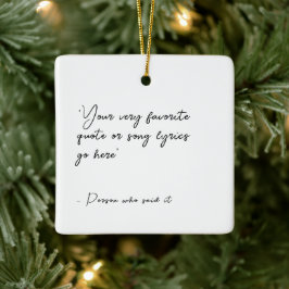 Ornamento De Cerâmica Citação personalizada ou letra de música - Script