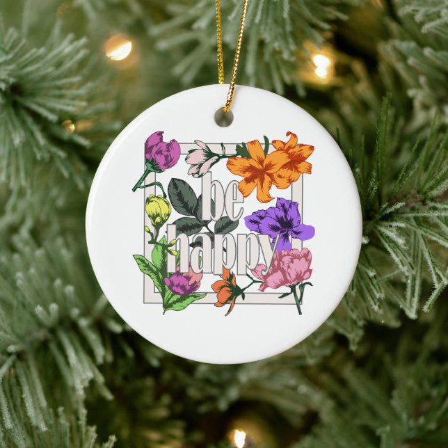 Ornamento De Cerâmica Citação positiva Ser Feliz e flores de jardim (Árvore)