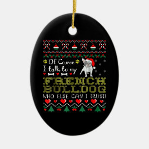 Ornamento De Cerâmica Claro, Eu Falo Com Meu Bulldog Francês