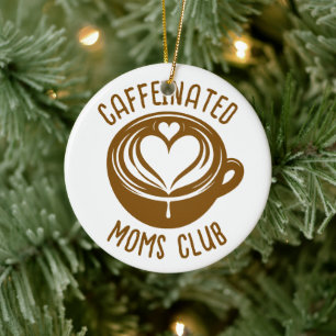 Ornamento De Cerâmica Clube de Mães Cafeinadas Mamãe da Moda Amante de C