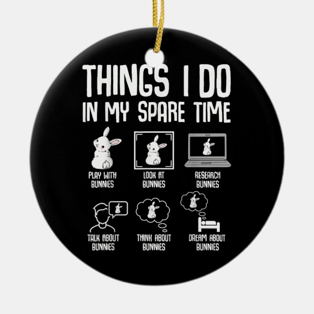 Ornamento De Cerâmica Coisas Que Eu Faço No Meu Coelho Coelho Coelhinho  (Frente)