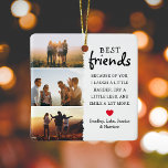 Ornamento De Cerâmica Colagem de Fotos dos Melhores Amigos e Natal de Co<br><div class="desc">Besties são inestimáveis - Se você tiver sorte o suficiente para ter um, deixe-os saber o quanto eles significam para você com este Enfeites de natal de "Melhores Amigos". Apresentando 3 fotografias da sua escolha, que são facilmente descarregadas do seu telefone ou computador, uma citação básica que pode ser personalizada,...</div>