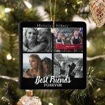 Ornamento De Cerâmica Colagem de Fotos Moderna dos Melhores Amigos para<br><div class="desc">Enfeites de natal de amizade,  com 4 fotos de você e de sua bestie,  com o título "melhores amigos para sempre",  e seus nomes.</div>