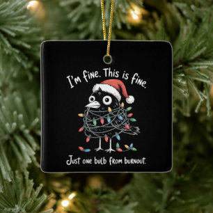 Ornamento De Cerâmica Corvo de Natal engraçado Estou Bem Burnout Sarcást