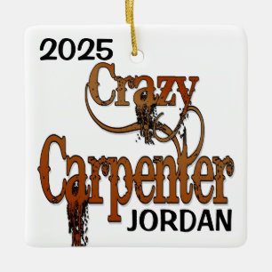 Ornamento De Cerâmica Crazy Carpenter PERSONALIZADO