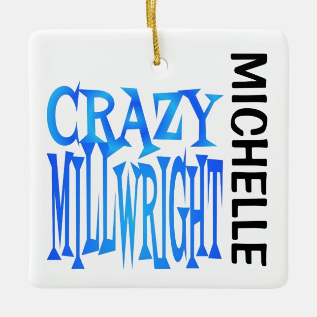 Ornamento De Cerâmica Crazy Millwright CUSTOM (Frente)