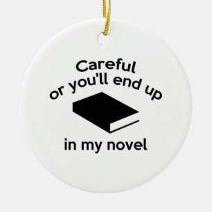 Ornamento De Cerâmica Cuidadoso ou você terminará acima em minha novel