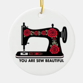 Ornamento De Cerâmica Customizable You Are Sew Beautiful Ornament sewing